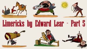 Limericks By Edward Lear - Part 5