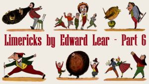 Limericks By Edward Lear - Part 6