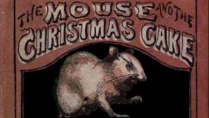 The Mouse And The Christmas Cake